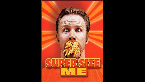 Super Size Me Documentary-America the Most Obesity (2004)