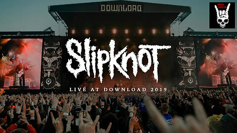 Slipknot - Live at Download Festival 2019