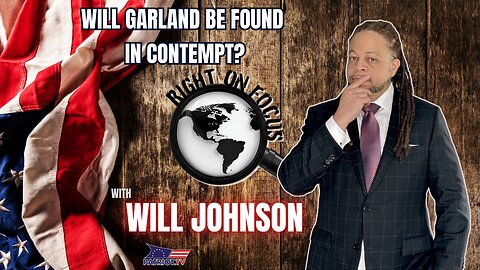 Will Garland be Found in Contempt?