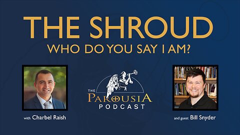 The Shroud: Who do you say I am? - Bill Snyder