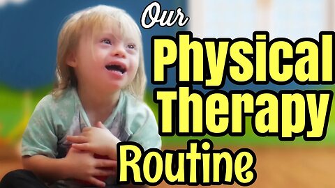 Physical Therapy: Down Syndrome Exercises || This is Our PHYSICAL THERAPY ROUTINE!!