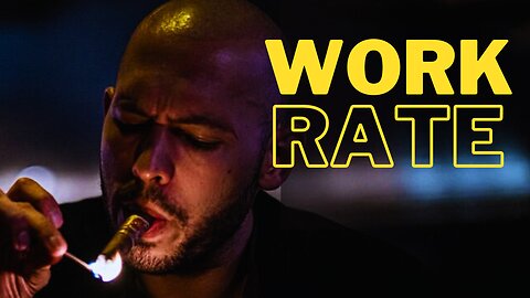 Work Rate - Andrew Tate Speech (Motivation & Inspirational)