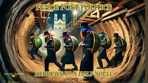 Fence Post Politics: HEBREWS IN A HALF-SHELL