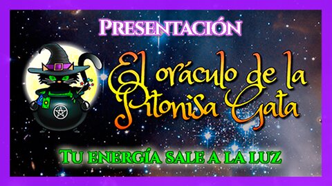 🔮El oráculo de la PITONISA GATA 😺 Presentación