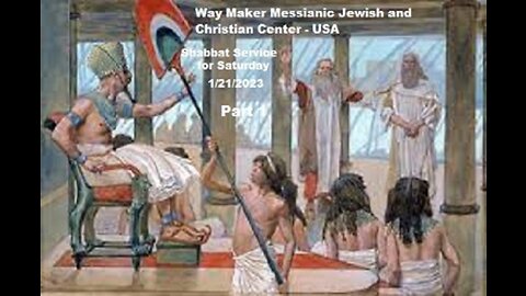 Parashat Va'era or Va'eira - Shabbat Service for 1.21.23 – Part 1