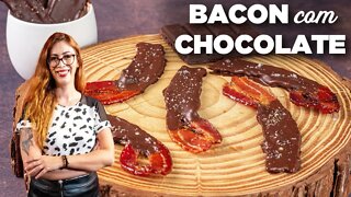 BACON COM CHOCOLATE