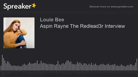 Aspin Rayne The Redlead3r Interview