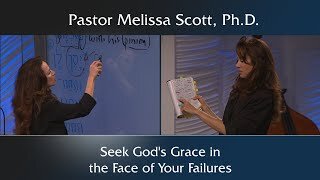 Seek God’s Grace in the Face of Your Failures