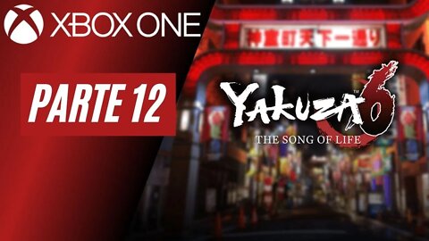 YAKUZA 6: THE SONG OF LIFE - PARTE 12 (XBOX ONE)