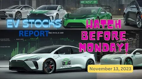 EV Stock Report - November 13, 2023