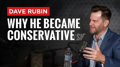 Dave Rubin on Why He Became a Conservative and His Fight Against Wokeism