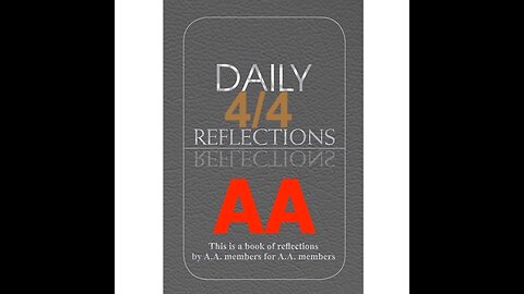 Daily Reflections – April 4 – A.A. Meeting - - Alcoholics Anonymous - Read Along