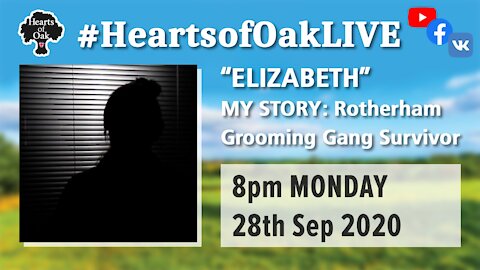 Livestream with Elizabeth who is a Grooming Gang survivor from Rotherham 28.9.20