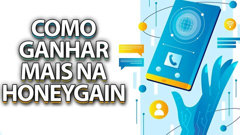 HONEYGAIN - COMO GANHAR MAIS RÁPIDO