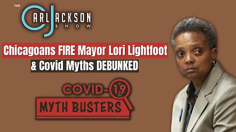 Chicagoans FIRE Mayor Lori Lightfoot & Covid Myths DEBUNKED