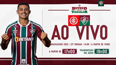 AO VIVO - INTERNACIONAL X FLUMINENSE I BRASILEIRÃO 2022