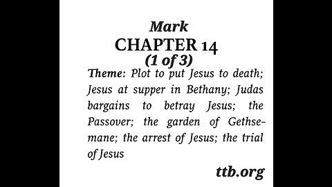 Mark Chapter 14 (Bible Study) (1 of 3)