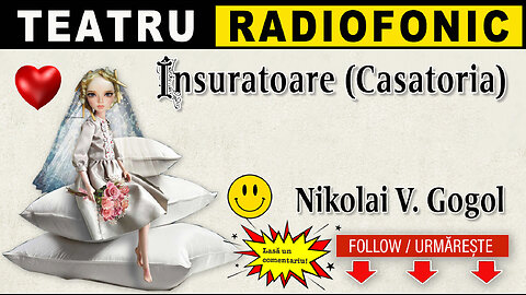 Nicolai Gogol - Insuratoare (Casatoria) | Teatru