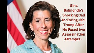 Raimondo’s Disturbing Remarks: Is the Left Targeting Trump?