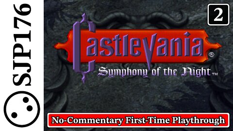 Castlevania: Symphony of the Night—PlayStation—No-Commentary First-Time Playthrough—Part 2