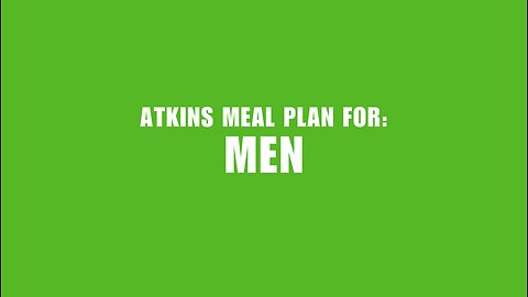 Atkins Meal Plan for Men