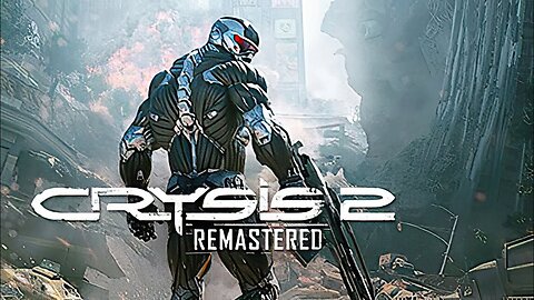 Crysis 2 Remastered | Gameplay Walkthrough No Commentary Full Game