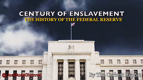 Century Of Enslavement: The History Of The Federal Reserve