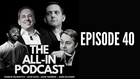 ALL-IN PODCAST - EP 40