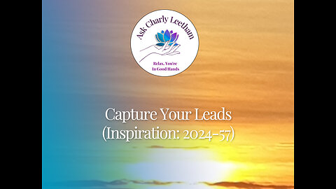 Capture Your Leads - Daily Dose Of Business Inspiration (2024/57)