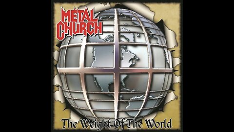 Metal Church - The Weight Of The World