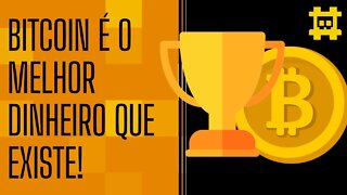 As qualidades do bitcoin como dinheiro - [CORTE]