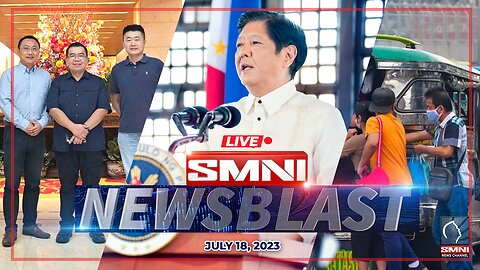 LIVE: SMNI NewsBlast | July 18, 2023