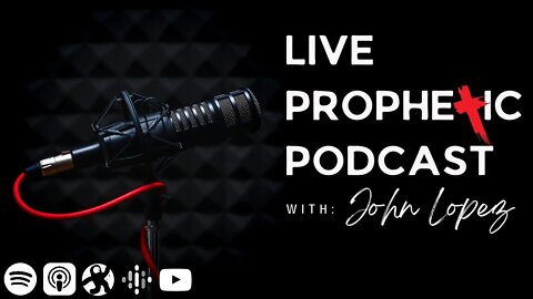 Prophetic Podcast #441 Vision Of The Lord Darkness Is Coming