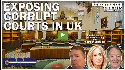 Exposing Corrupt Courts in the UK with Michelle Young and Anthony Stansfield | UT Ep. 210