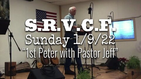 Sunday Sermon, January 9, 2022 | 1st Peter with Pastor Jeff