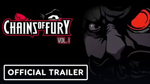 Chains of Fury - Official Launch Trailer