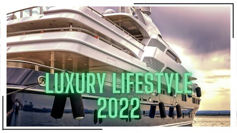 BILLIONAIRE LUXURY LIFESTYLE 💲(2022 LUXURY LIFESTYLE MOTIVATION)