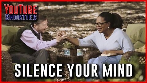 HOW TO SILENCE YOUR MIND -ECKHART TOLLE OPRAH WINFREY