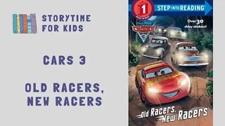 @Storytime for Kids | Cars 3 | Old Racers, New Racers by Step Into Reading | Step 1