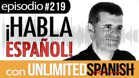 Unlimited Spanish - #219: Los cuñados contraatacan -rep