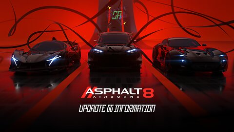 [Asphalt 8: Airborne (A8)] Improvements, New and Returning Vehicles, & More | Update 66 Information