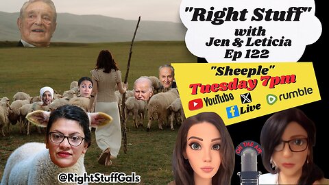 Right Stuff Ep 122 "Sheeple"