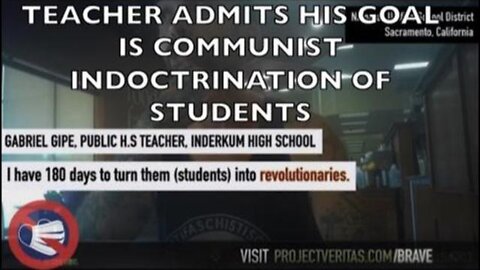 CA High School Teacher Admits His Goal is Communist Indoctrination of Students: Project Veritas