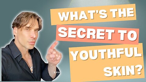 What’s the secret to youthful Skin?