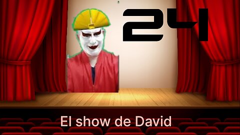 El show de David Ep 24 (Extended)