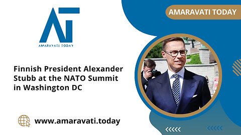 Finnish President Alexander Stubb at the NATO Summit in Washington DC | Amaravati Today News