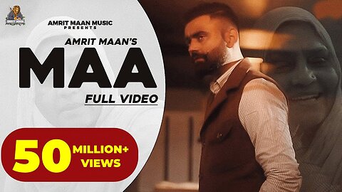 Amrit Maan : Maa (Official Video) Desi Crew | New Punjabi Songs 2021 | Latest Punjabi Songs 2021