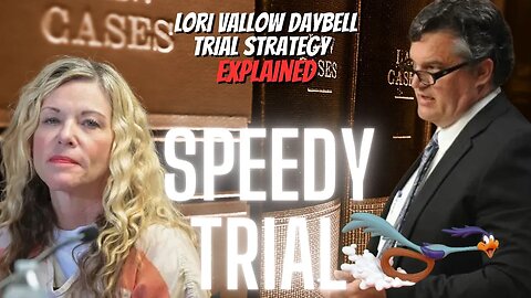 LORI "DOOMSDAY MOM" DAYBELL DEMANDED A SPEEDY TRIAL, BUT WHY!? LAW STUDENT EXPLAINS TRIAL STRATEGY 🤓