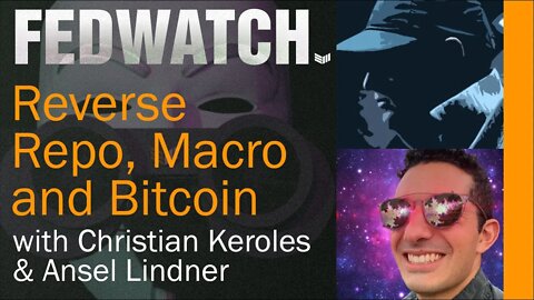 Reverse Repo, Fed, and Bitcoin - Fed Watch #54 - Bitcoin Magazine