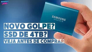 Novo golpe? SSD de 4tb! Cuidado! Assista antes de comprar!